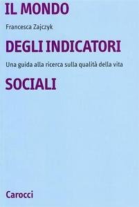 IL MONDO DEGLI INDICATORI SOCIALI