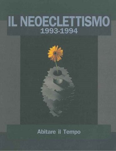 IL NEOECLETTISMO 1993-1994