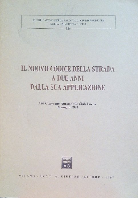 IL NUOVO CODICE DELLA STRADA A DUE ANNI DALLA SUA …