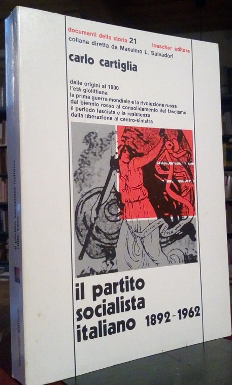 IL PARTITO SOCIALISTA ITALIANO 1892 - 1962