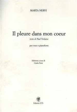 IL PLEURE DANS MON COEUR - TESTO DI PAUL VERLAINE …