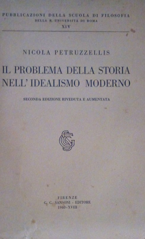 IL PROBLEMA DELLA STORIA NELL'IDEALISMO MODERNO