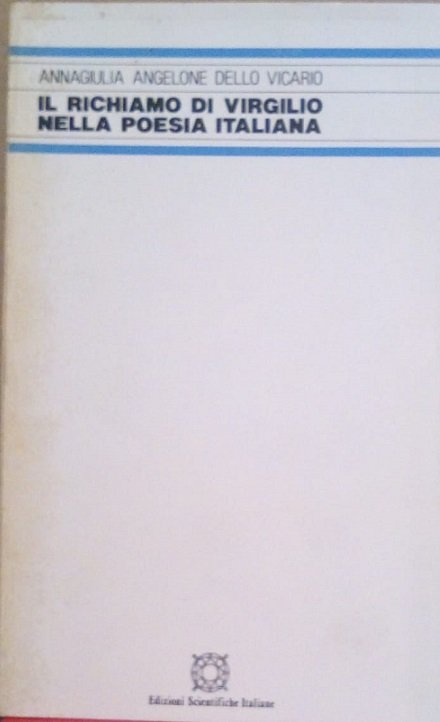 IL RICHIAMO DI VIRGILIO NELLA POESIA ITALIANA (MOMENTI SIGNIFICATIVI)