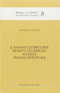 IL ROMANZO QUEBECCHESE REALISTA TRA IMPEGNO SOCIALE E DRAMMA INDIVIDUALE