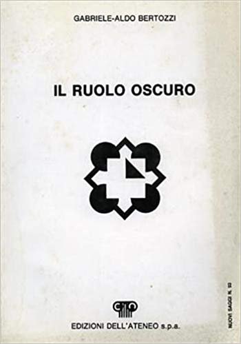 IL RUOLO OSCURO