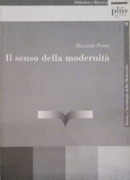 IL SENSO DELLA MODERNITA'