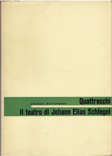 IL TEATRO DI JOHANN ELIAS SCHLEGEL