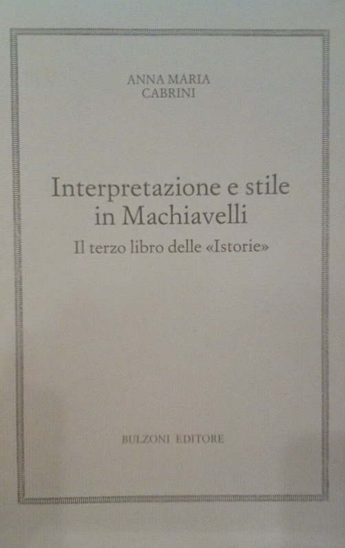 INTERPRETAZIONE E STILE IN MACHIAVELLI - IL TERZO LIBRO DELLE …