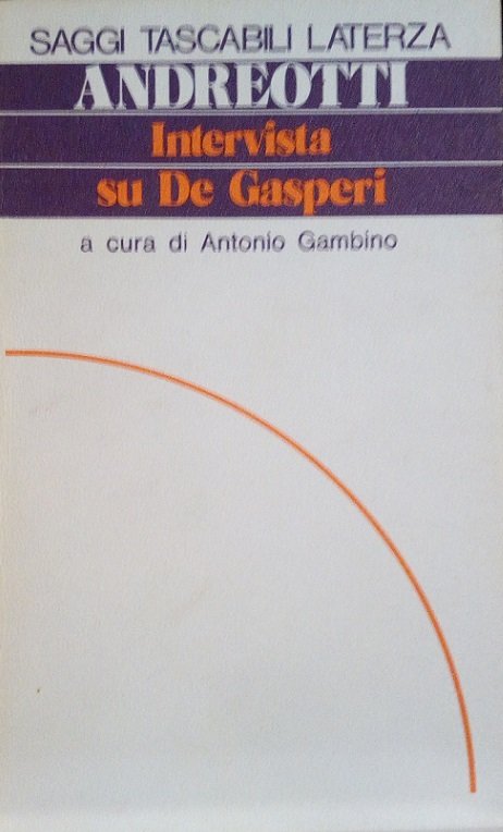 INTERVISTA SU DE GASPERI