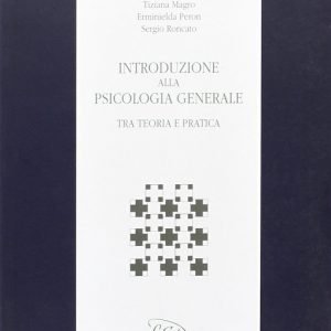 INTRODUZIONE ALLA PSICOLOGIA GENERALE