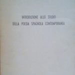 INTRODUZIONE ALLO STUDIO DELLA POESIA SPAGNOLA CONTEMPORANEA