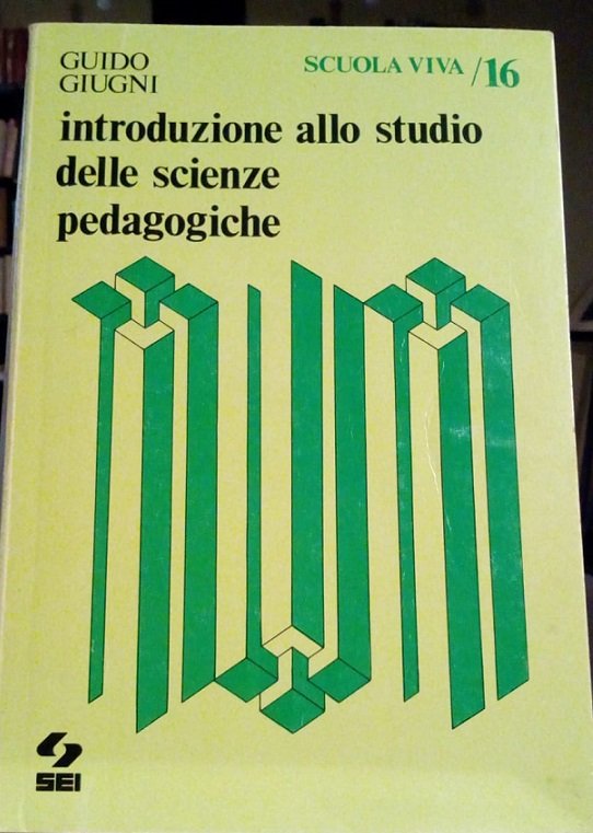 INTRODUZIONE ALLO STUDIO DELLE SCIENZE PEDAGOGICHE