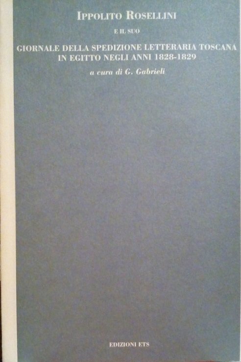 IPPOLITO ROSELLINI E IL SUO GIORNALE DELLA SPEDIZIONE LETTERARIA TOSCANA …