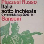ITALIA SOTTO INCHIESTA - CORRIERE DELLA SERA 1963-1965