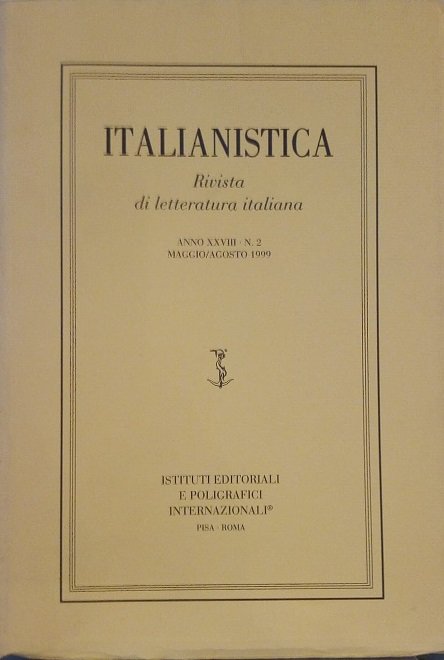 ITALIANISTICA - RIVISTA DI LETTERATURA ITALIANA - ANNO XXVIII, 2 …