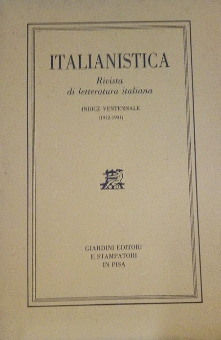 ITALIANISTICA - RIVISTA DI LETTERATURA ITALIANA - INDICE VENTENNALE (1972 …