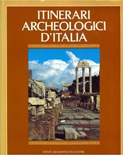 ITINERARI ARCHEOLOGICI D'ITALIA