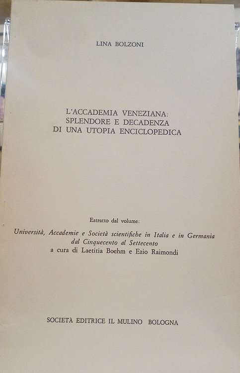 L'ACCADEMIA VENEZIANA: SPLENDORE E DECADENZA DI UNA UTOPIA ENCICLOPEDICA - …