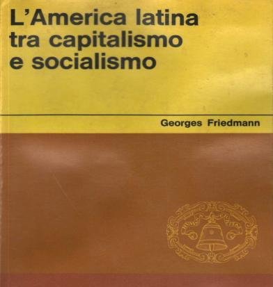 L'AMERICA LATINA TRA CAPITALISMO E SOCIALISMO