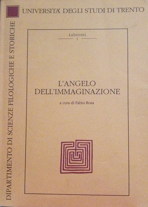L'ANGELO DELL'IMMAGINAZIONE - ATTI DEL CONVEGNO, TRENTO 1991