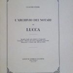 L'ARCHIVIO DEI NOTARI DI LUCCA - SPOGLIO DEGLI ATTI RELATIVI …