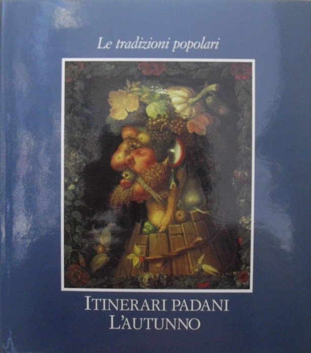 L'AUTUNNO - FESTE, TRADIZIONI, GASTRONOMIA