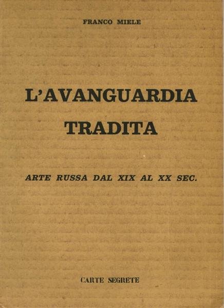 L'AVANGUARDIA TRADITA