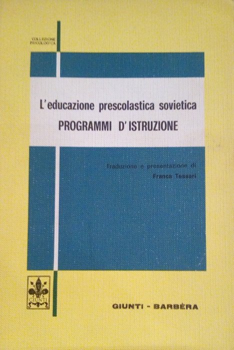 L'EDUCAZIONE PRESCOLASTICA SOVIETICA - PROGRAMMI D'ISTRUZIONE