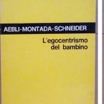 L'EGOCENTRISMO DEL BAMBINO