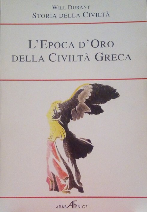 L'EPOCA D'ORO DELLA CIVILTA' GRECA - LIBRO TERZO: L'ETA' DELL'ORO …