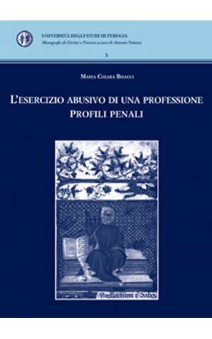 L'ESERCIZIO ABUSIVO DI UNA PROFESSIONE - PROFILI PENALI