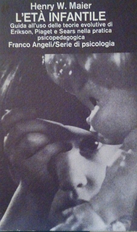 L'ETA' INFANTILE - GUIDA ALL'USO DELLE ETA' EVOLUTIVE DI ERIKSON, …
