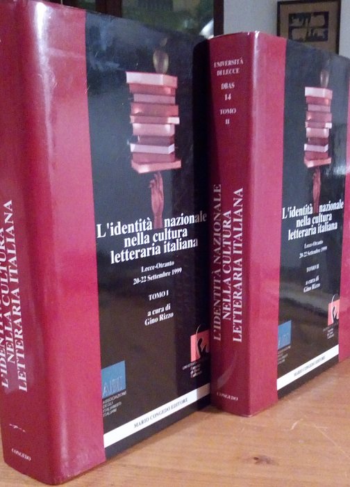 L'IDENTITA' NAZIONALE NELLA CULTURA LETTERARIA ITALIANA - 2 TOMI