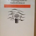 L'IMMAGINARIO RADIOFONICO - PRESENTAZIONE E ASCOLTO DI 15 RADIOFILM IN …