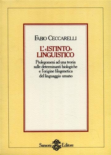 L' "ISTINTO LINGUISTICO" - PROLEGOMENI AD UNA TEORIA SULLE DETERMINANTI …