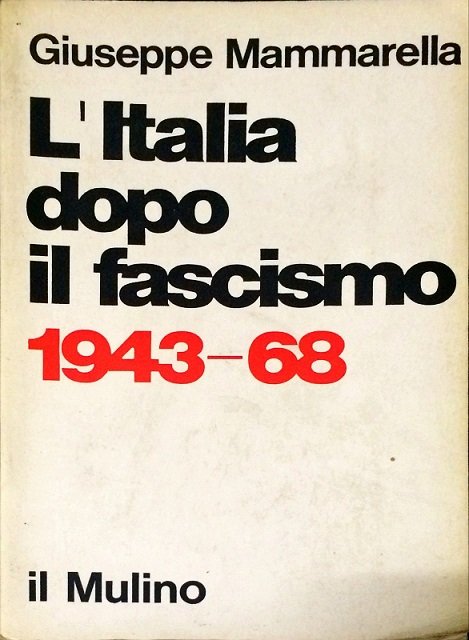 L'ITALIA DOPO IL FASCISMO: 1943-68