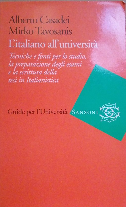 L'ITALIANO ALL'UNIVERSITA' - TECNICHE E FONTI PER O STUDIO, LA …