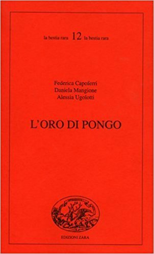 L'ORO DI PONGO