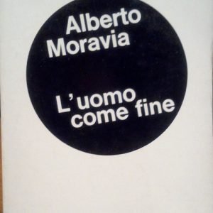 L'UOMO COME FINE