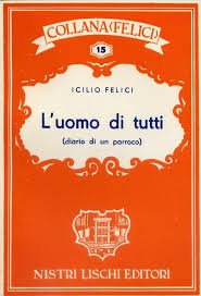 L'UOMO DI TUTTI (DIARIO DI UN PARROCO)