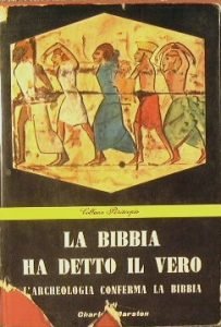 LA BIBBIA HA DETTO IL VERO