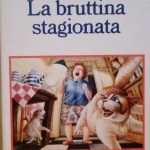 LA BRUTTINA STAGIONATA