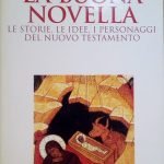 LA BUONA NOVELLA - LE STORIE, LE IDEE, I PERSONAGGI …