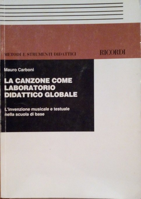 LA CANZONE COME LABORATORIO DIDATTICO GLOBALE