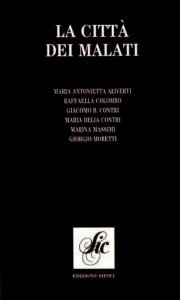 LA CITTA' DEI MALATI