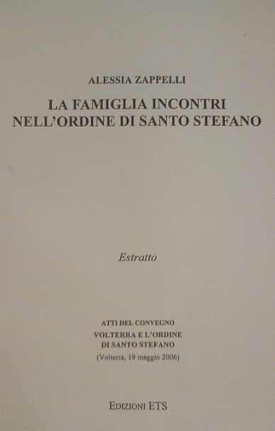LA FAMIGLIA INCONTRI NELL'ORDINE DI SANTO STEFANO - ESTRATTO