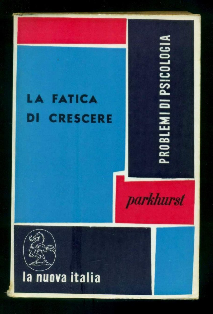 LA FATICA DI CRESCERE