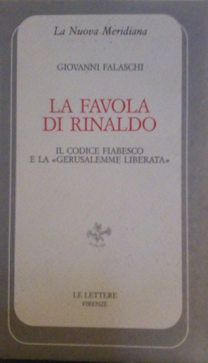 LA FAVOLA DI RINALDO - IL CODICE FIABESCO E LA …