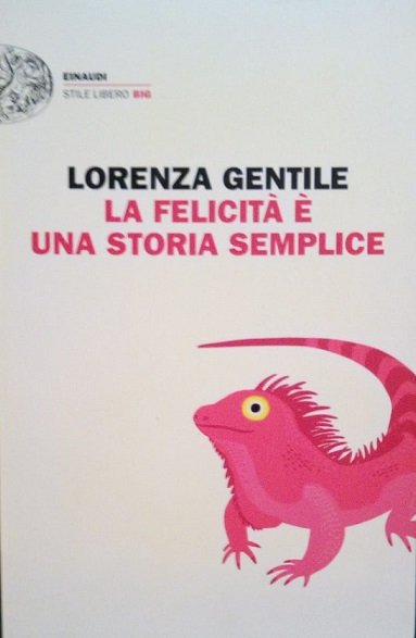 LA FELICITA' E' UNA STORIA SEMPLICE