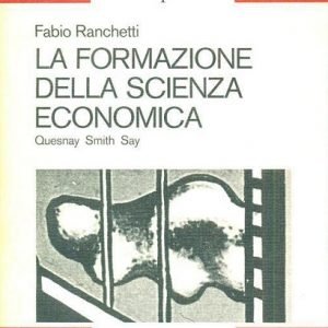 LA FORMAZIONE DELLA SCIENZA ECONOMICA